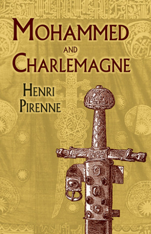 Start by marking “Mohammed and Charlemagne” as Want to Read:
