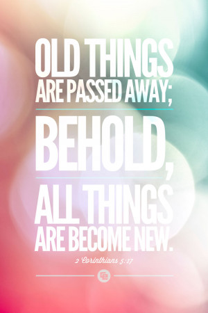 Old Things Are Passed Away
