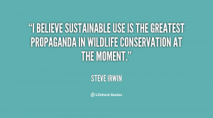 ... is the greatest propaganda in wildlife conservation at the moment