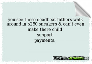 ... Deadbeat Mom Quotes , Deadbeat Moms , Deadbeat Mom Meme , Bad Mom