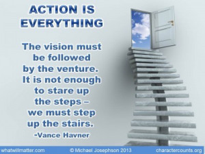 ... to stare up the steps – we must step up the stairs. -Vance Havner