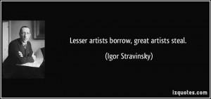 Igor Stravinsky Great Artists Steal
