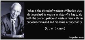 What is the thread of western civilization that distinguished its ...