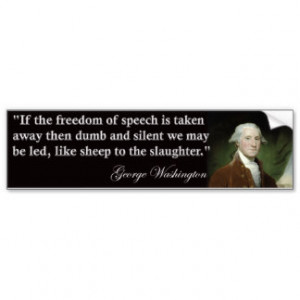 George Washington Freedom of Speech Quote Bumper Stickers