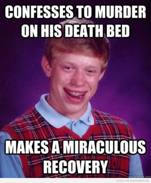 Bad Luck Brian Gallery Pics