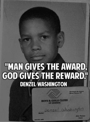 Denzel Washington - What's gonna count? Only that which passes the ...