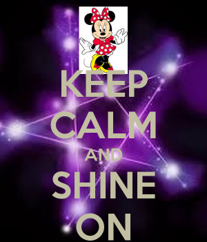 Related Pictures keep calm and shine