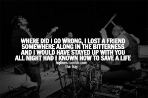 ... stayed up with you all night had i known how to save a life life quote