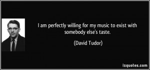 More David Tudor Quotes