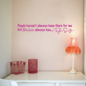 Taylor Swift Music always has quote Wall Decal by Stickitthere, $19.99