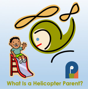 helicopter parents read sources helicopter parent quotes read sources ...
