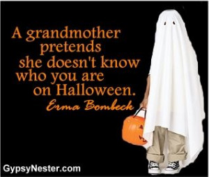 know who you are on Halloween. Erma Bombeck - See more great quotes ...