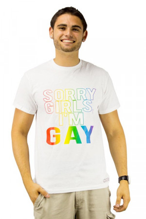 This is our Sorry Girls I'm Gay tshirt, all of out trendy tees are 100 ...