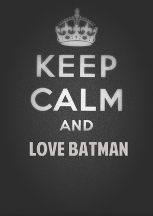 Back > Quotes For > Batman Love Quotes