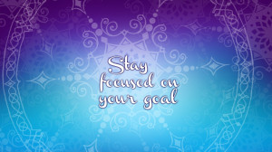 Stay focused on your goal hd wallpaper background