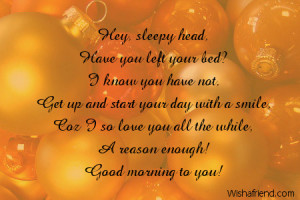 Hey, sleepy head, Have you