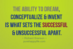 Success Quote: The ability to dream, conceptualize & invent is what…
