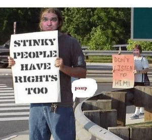stinky people have rights too.
