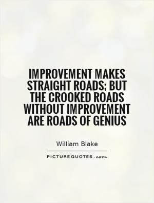 Never get too comfortable there's always room for improvement or ...