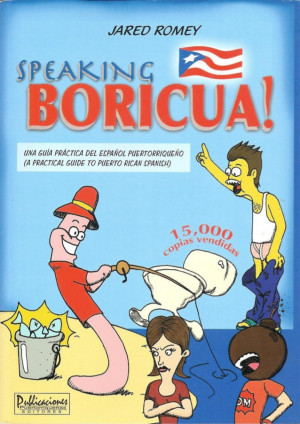 Speaking Boricua: Puerto Rican Spanish Dictionary (Book Preview)