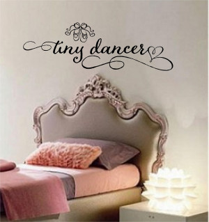 Tiny Dancer Little Girl Quotes