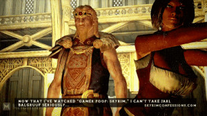 Now that I’ve watched “Gamer Poop: Skyrim,” I can’t take Jarl ...