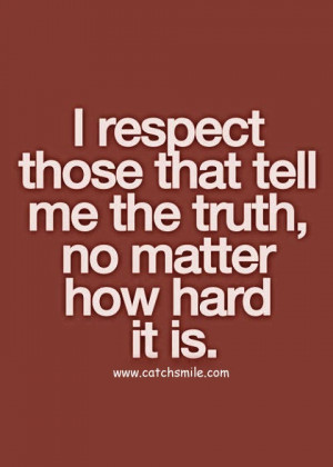 Respect Those that tell Me