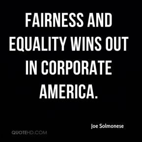 Joe Solmonese - Fairness and equality wins out in corporate America.