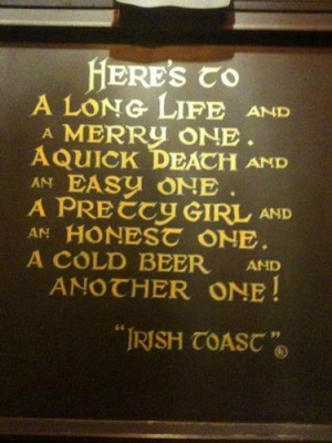 ... had once ... .. Quotes Sayings Inspiration, Toasts Quotes, Irish Toast