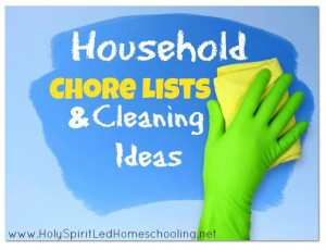 Household Chore Lists and Cleaning Ideas | Holy Spirit-led ...