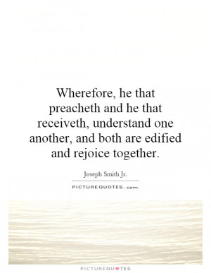 ... another, and both are edified and rejoice together Picture Quote #1