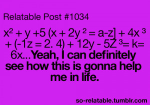 school class high school my life so true teen quotes relatable math ...