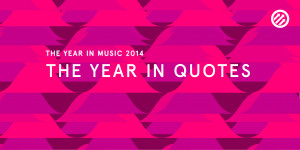 Staff Lists: The Year in Quotes 2014