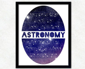 Astronomy Quote - 8x10 Outer Space Poster Print, Typography Print # ...