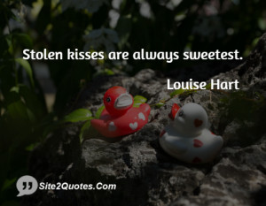 Stolen kisses are always sweetest.