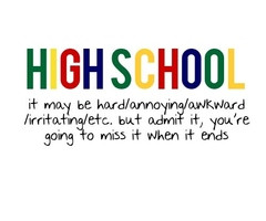 Annoying,Awkward,End,Hard,Hell no,High school - inspiring picture on ...