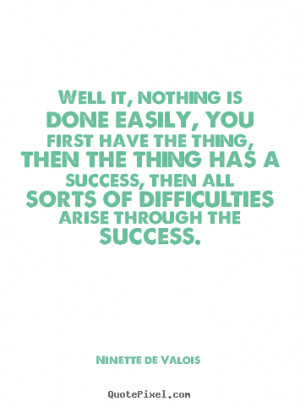 ... ninette de valois more success quotes inspirational quotes