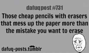 Cheap pencils with erasers FOR MORE OF “DAFUQ POSTS” click HERE ...