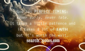 ... little patience and it takes a lot of faith but it s worth the wait