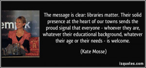 The message is clear: libraries matter. Their solid presence at the ...