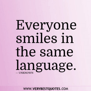 Everyone smiles in the same language.