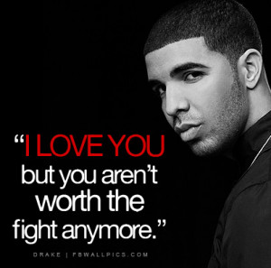 Drake I Love You Quote Picture