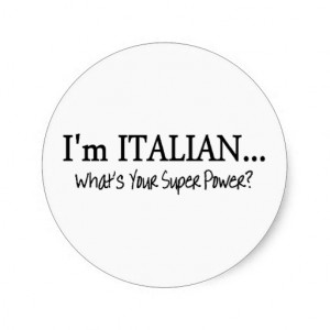 Im Italian Whats Your Super Power Round Stickers