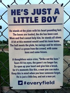 He's Just a Little Boy - Sign found on a youth baseball field. I hope ...
