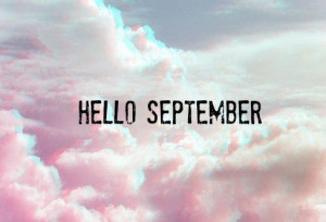 Hello September month september hello september september quotes ...
