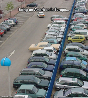 Europe Has Smalls Cars | Funny Pictures and Quotes