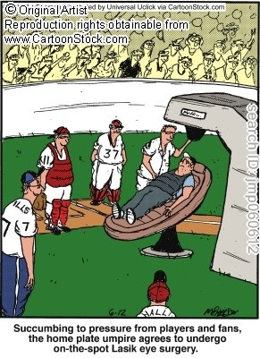 ... John Mcpherson, Optometry Humor, Optical Fun, Bad Call, Lasik Umpire