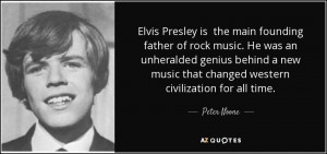 Elvis Presley is the main founding father of rock music. He was an ...