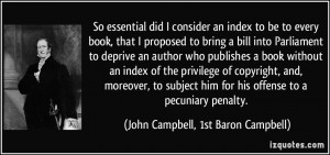 ... offense to a pecuniary penalty. - John Campbell, 1st Baron Campbell