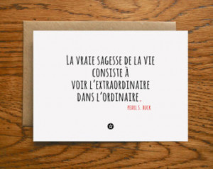 Card with Extraordinary Quote by Pe arl S. Buck in French ...